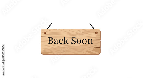 A rustic light brown wooden sign with visible grain texture and the phrase Back Soon in black text hangs from two black strings against a clean white background.