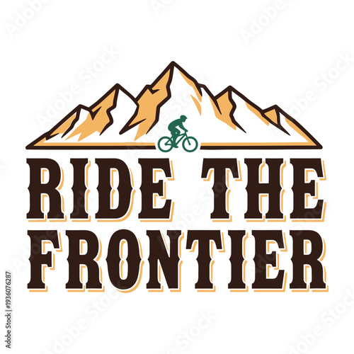 Ride the frontier with a bicycle in the mountains tshirt design