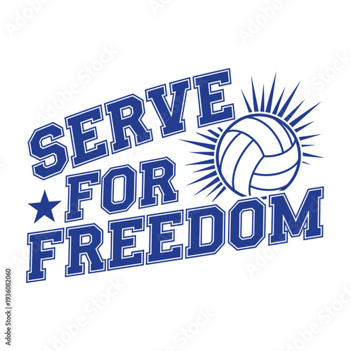 Serve for freedom with volleyball spirit and patriotism tshirt design