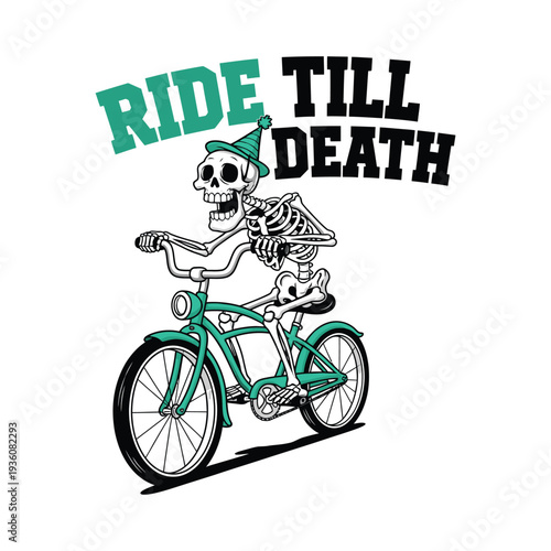 Skeleton riding a bicycle with a green hat and the words ride till death tshirt design