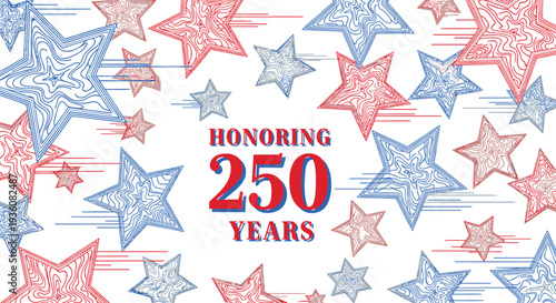 Patriotic star banner vector with text Honoring 250 Years