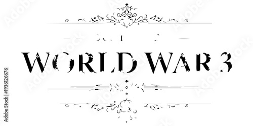 Don't Come World War 3 black text typography with subtle drop shadow on white background, anti-war message, global peace protest graphic, bold minimalist political statement for activism and peace.