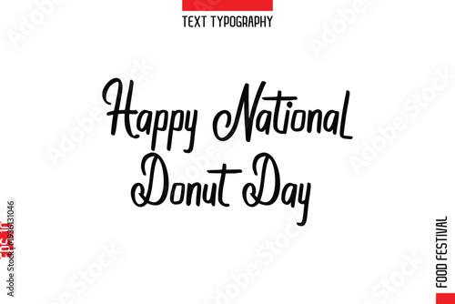 Happy National Donut Day  --Food Festival Name In Stylish Typescript Handwritten Lettering