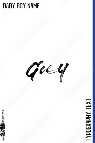 Guy  -Baby Boy Names Grunge Brush Typography Text Hand Drawn Yexy Lettering Vector