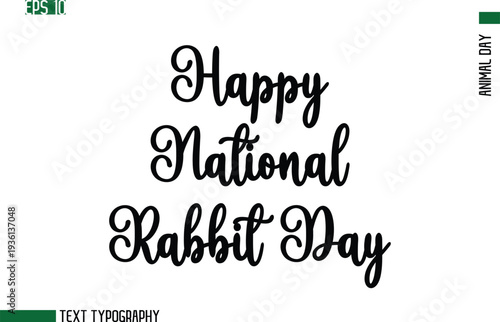 Canvas Print Happy National Rabbit Day Animal Day In Cursive Text Typography Design