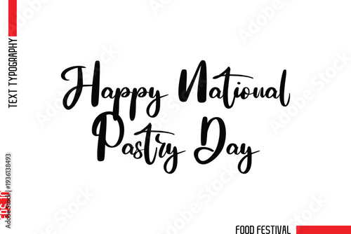 Happy National Pastry Day  Modern Cursive Typography Text -Food Festival Name