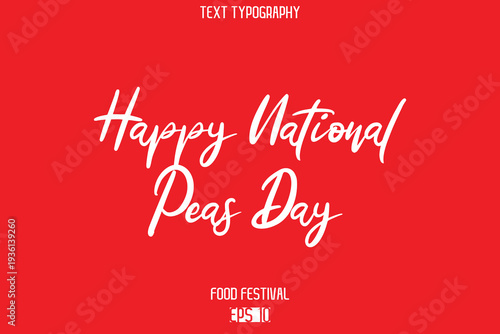 Happy National Peas Day  -Food Festival Name In Cursive Modern Calligraphy Text