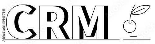 Business tools, marketing, client management, productivity, data analysis, company growth. The acronym CRM stylized with a cherry icon. Client management and business tools concept