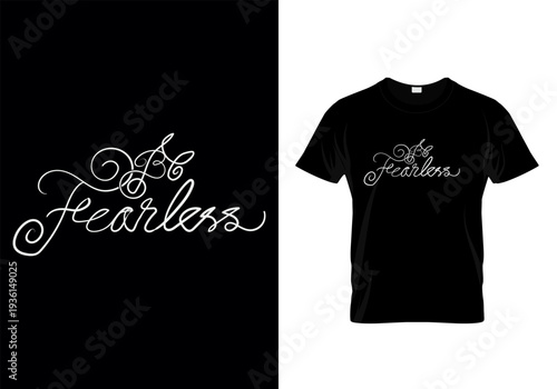 A mockup displaying a black t shirt with a white ornate fearless script design on the chest high quality professional detailed
