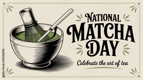 National matcha day poster with bowl and whisk celebrate the art of tea