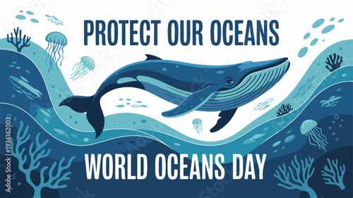 Protect our oceans world oceans day flat vector poster design with whale and marine life