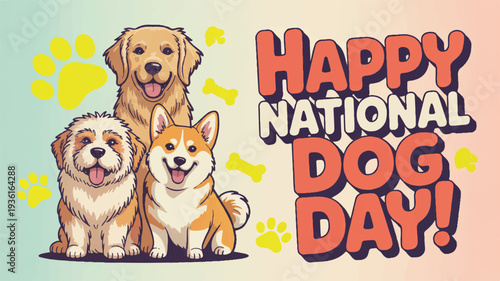 Three happy dogs celebrating national dog day with colorful paw prints and text