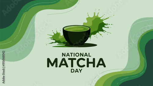 National matcha day graphic design with green tea cup and leaves on light green background with dark green accents