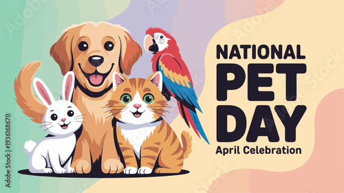 National pet day celebration with dog cat rabbit and parrot april