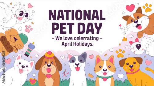 Colorful illustration of dogs and cats celebrating national pet day with hearts and flowers