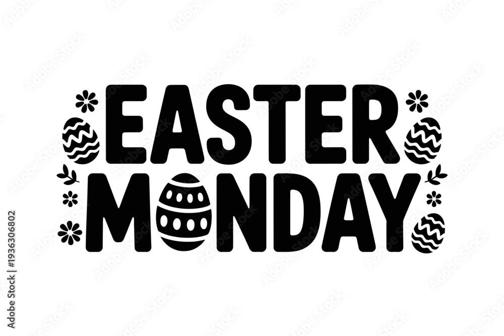 Fototapeta premium Easter Monday typography with eggs and flowers on white background