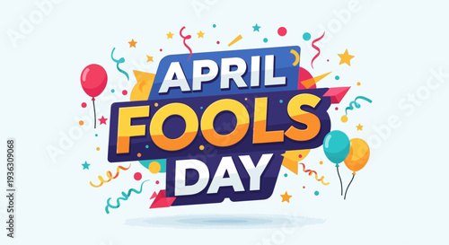 Celebrating April Fools Day with colorful confetti and festive balloons in a joyful atmosphere