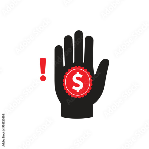 Vector of hand with cash coin and exclamation mark. Symbol of anti corruption