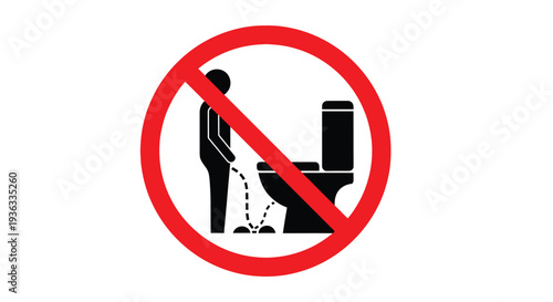Prohibition sign clearly indicates that standing to urinate near a toilet is strictly not allowed