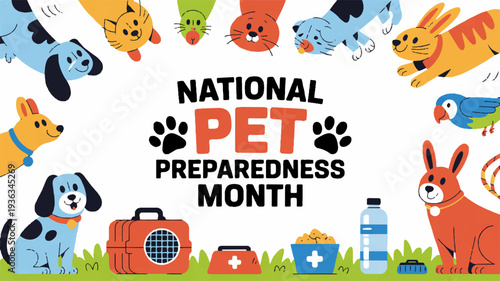 National pet preparedness month awareness illustration with pets and supplies