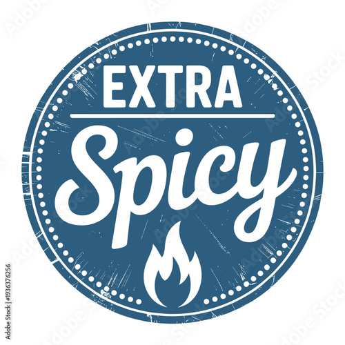 A distressed blue badge declares Extra Spicy with a flame graphic