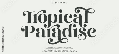 Tropical Paradise Beauty elegant font alphabet logo. Typography beautiful fashion luxury classic letters serif italic fonts decorative wedding vintage flower logos. vector illustration