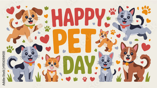 Colorful cartoon pets celebrate happy pet day with hearts and flowers around them