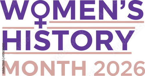 Women's history month 2026 vector graphic illustration design celebrating female empowerment, recognizing women's achievements and significant contributions to society globally.