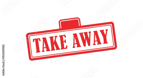 A vibrant red rectangular sign displays the words take away in bold white lettering silhouette high quality