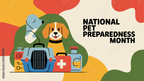 National pet preparedness month awareness illustration with dog pet carrier and supplies