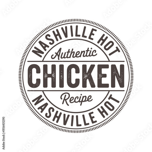 Vintage style circular badge featuring nashville hot chicken recipe branding