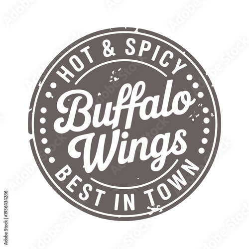 A circular badge proclaiming hot spicy buffalo wings and best in town