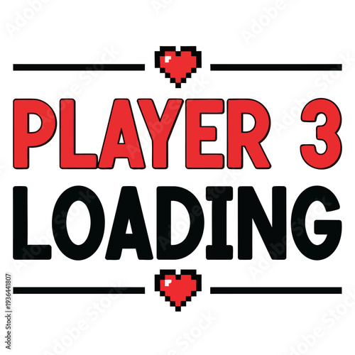 Anticipate the exciting arrival of a new family member with this fun 'Player 3 Loading' graphic, perfect for a pregnancy announcement with a retro gaming theme
