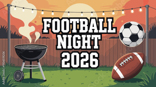 A vibrant illustration depicts a football night celebration showcasing a grill footballs a soccer ball string lights and the year 2026 high quality professional detailed modern