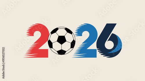 A vibrant graphic displays the numbers 2026 flanking a black and white soccer ball suggesting a sports event or championship high quality professional detailed modern elegant