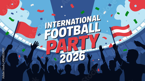 A vibrant illustration depicts a stadium crowd celebrating an international football party anticipated for the year 2026 filled with excitement high quality professional detailed modern elegant