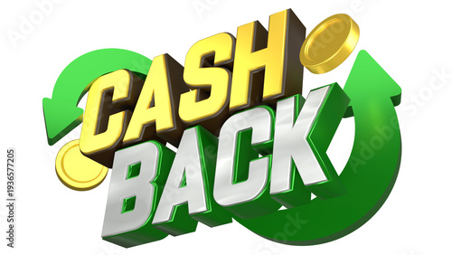3D Green Cash Back Promotional Text with Gold Coins and Circular Arrow Icon, Modern Cashback Reward Banner for Ecommerce Marketing, Digital Payment Promotion, and Retail Discount Campaign
