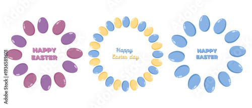Three circular arrangements of colorful Easter eggs with festive text in center purple and pink eggs with HAPPY EASTER, blue and yellow eggs with Happy Easter day, and blue eggs with HAPPY EASTER