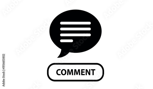 Black speech bubble icon with comment button on for commenting or feedback