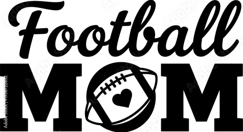 Football mom text with ball and heart silhouette