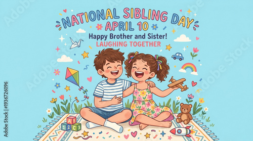 Happy national sibling day april 10 illustration of laughing brother and sister sitting on blanket surrounded by toys