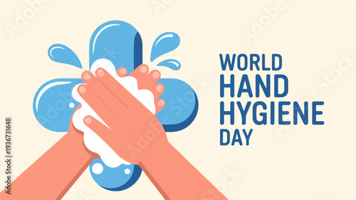 World hand hygiene day awareness poster with hands washing with soap and water