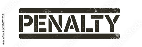 A distressed black stamp reading penalty on a white background