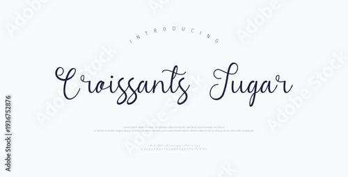Croissants Sugar, Script premium luxury elegant alphabet letters and numbers. Elegant wedding typography classic serif font decorative vintage retro. Creative vector illustration
