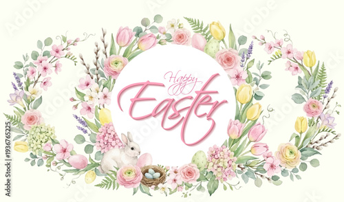 Charming Easter greeting card. Central circular frame with pink script text Happy Easter, surrounded by lush, oval-shaped wreath of spring flowers, white bunny, pastel eggs, and small bird's nest.