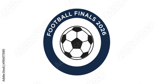 Football Finals 2026 Logo Design with Soccer Ball.