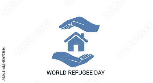 World Refugee Day illustration with hands holding a house symbolizing support and shelter.