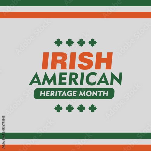 Irish American Heritage Month. Annual celebrated all March in the United States. Suitable for banner and poster design background