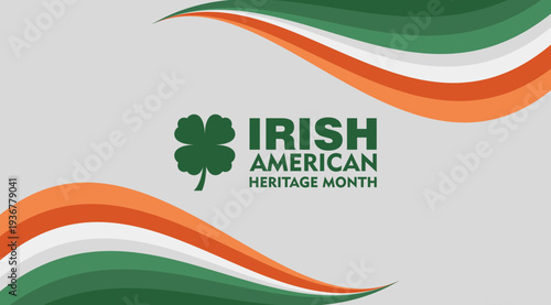 Irish American Heritage Month. Annual celebrated all March in the United States. Suitable for banner and poster design background
