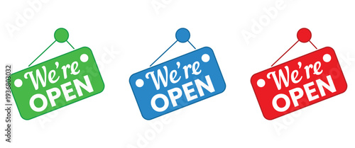 Hanging we are open business signs, welcoming store entrance labels for retail shops